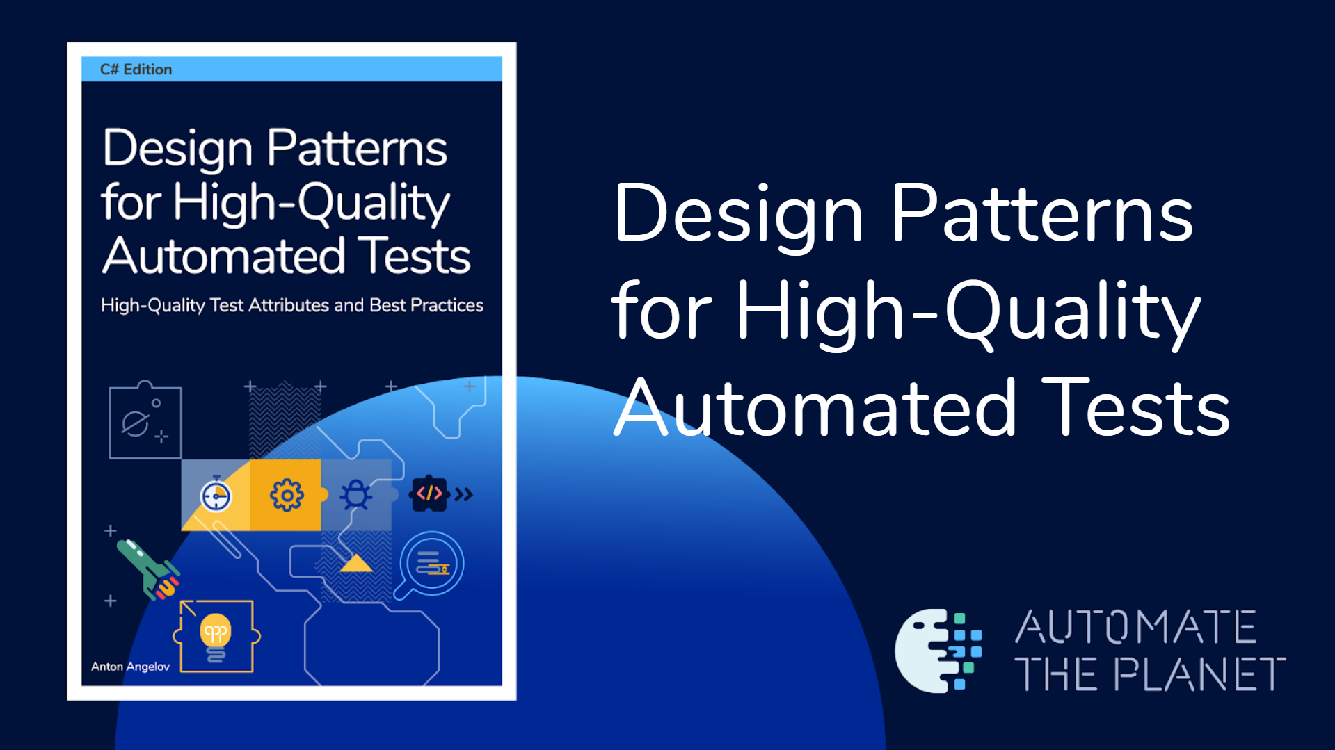 Design Patterns for High-Quality Automated Tests Webinar Recording