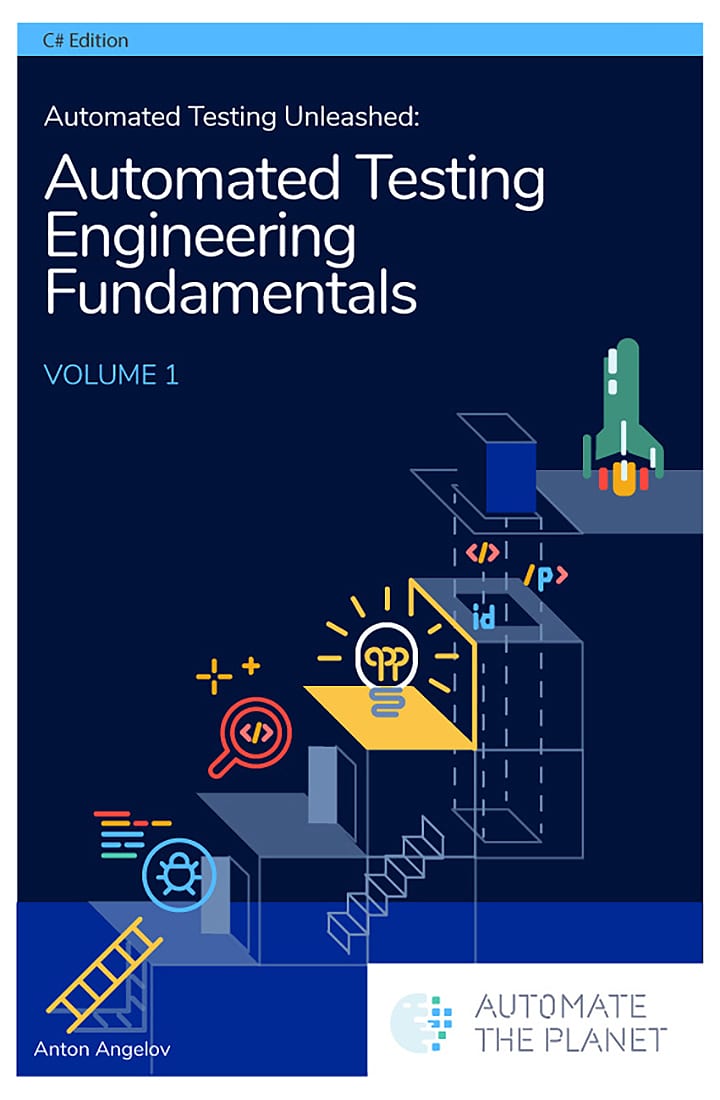 Automated Testing Unleashed: The Complete Handbook - Automate The